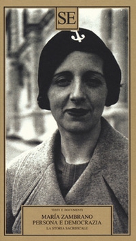 Persona e democrazia. La storia sacrificale - Librerie.coop