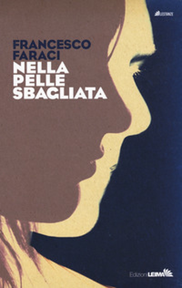 Nella pelle sbagliata - Librerie.coop Nella pelle sbagliata - Librerie.coop
