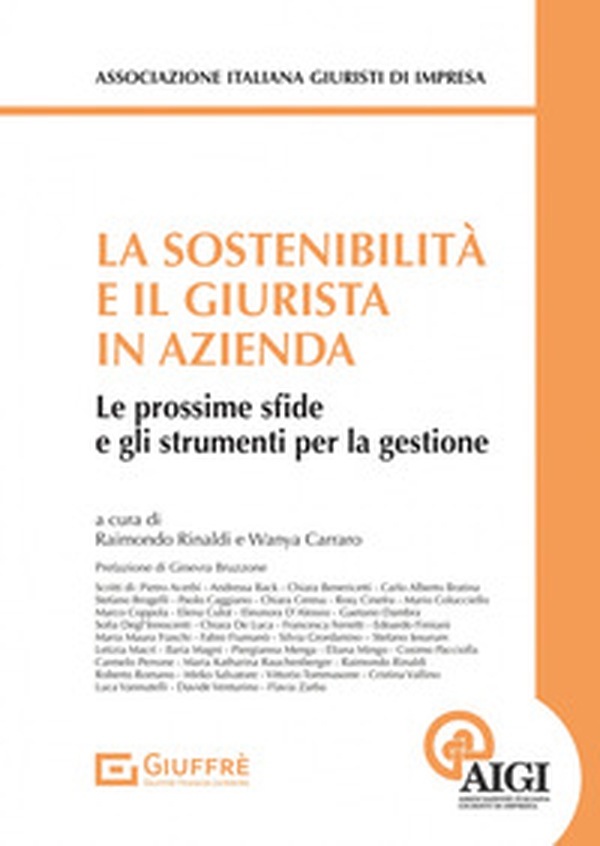 La sostenibilità e il giurista in azienda. Le prossime sfide e gli strumenti per la gestione - Librerie.coop
