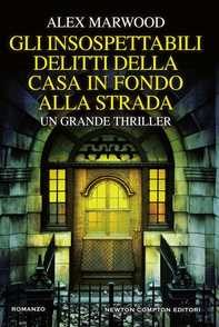 Gli insospettabili delitti della casa in fondo alla strada - Librerie.coop Gli insospettabili delitti della casa in fondo alla strada - Librerie.coop