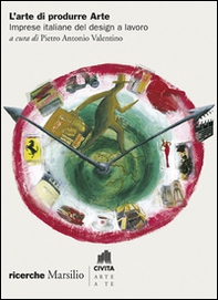 L'arte di produrre arte. Imprese culturali e lavoro - Librerie.coop