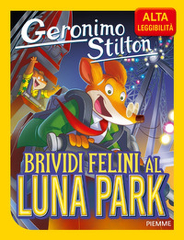 Brividi felini al Luna Park. Ediz. ad alta leggibilità - Librerie.coop
