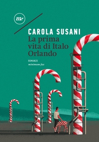 La prima vita di Italo Orlando - Librerie.coop La prima vita di Italo Orlando - Librerie.coop
