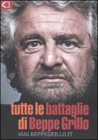 Tutte le battaglie di Beppe Grillo - Librerie.coop
