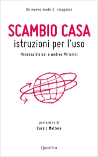 Scambio casa. Istruzioni per l'uso - Librerie.coop