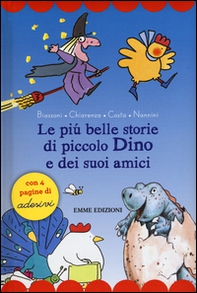 Le più belle storie di piccolo Dino e dei suoi amici. Con adesivi - Librerie.coop