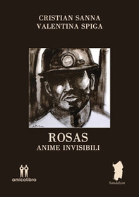 Rosas. Anime invisibili - Librerie.coop