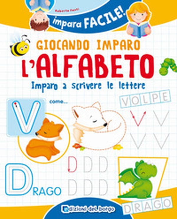Giocando imparo l'alfabeto - Librerie.coop Giocando imparo l'alfabeto - Librerie.coop