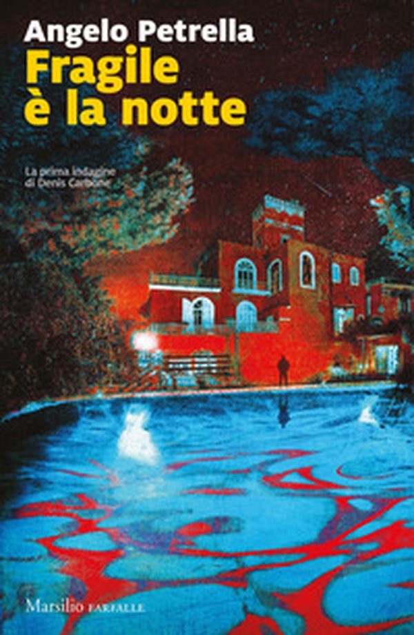 Fragile è la notte. La prima indagine di Denis Carbone - Librerie.coop Fragile è la notte. La prima indagine di Denis Carbone - Librerie.coop