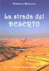 La strada del deserto - Librerie.coop