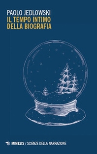 Il tempo intimo della biografia - Librerie.coop