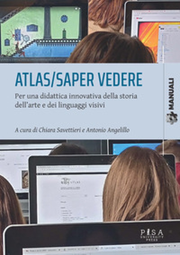 Atlas/saper vedere. Per una didattica innovativa della storia dell'arte e dei linguaggi visivi - Librerie.coop Atlas/saper vedere. Per una didattica innovativa della storia dell'arte e dei linguaggi visivi - Librerie.coop