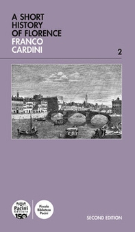 A Short history of Florence - Librerie.coop A Short history of Florence - Librerie.coop
