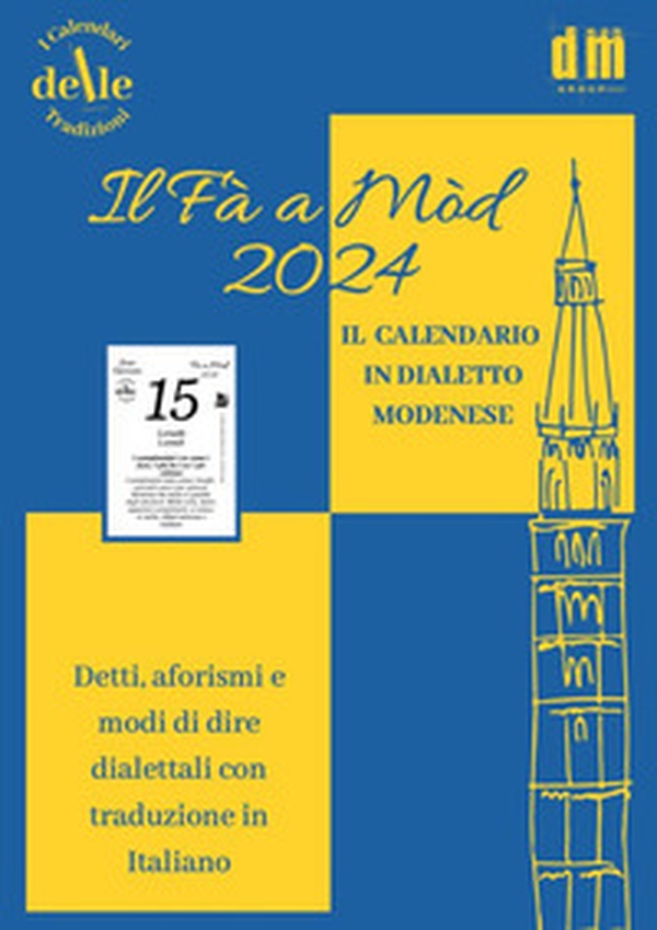 Il Fa a Mod 2024 (Ricambio). Raccolta dialettale (I cal. delle tradizioni) - Librerie.coop Il Fa a Mod 2024 (Ricambio). Raccolta dialettale (I cal. delle tradizioni) - Librerie.coop