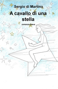 A cavallo di una stella - Librerie.coop