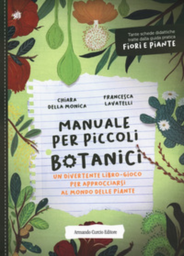 Manuale per piccoli botanici. Un divertente libro-gioco per approcciarsi al mondo delle piante - Librerie.coop Manuale per piccoli botanici. Un divertente libro-gioco per approcciarsi al mondo delle piante - Librerie.coop