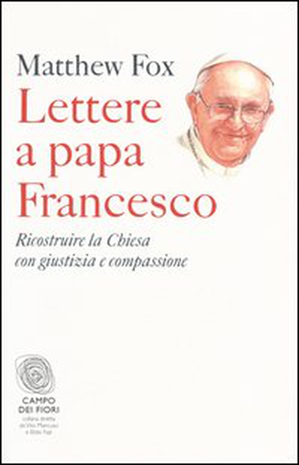 Lettere a papa Francesco. Ricostruire la Chiesa con giustizia e compassione - Librerie.coop Lettere a papa Francesco. Ricostruire la Chiesa con giustizia e compassione - Librerie.coop