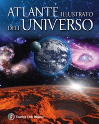 Atlante illustrato dell'universo - Librerie.coop Atlante illustrato dell'universo - Librerie.coop