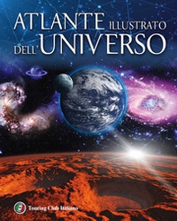 Atlante illustrato dell'universo - Librerie.coop