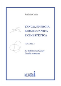 Tango. Energia, biomeccanica e cinestetica - Vol. 2 - Librerie.coop