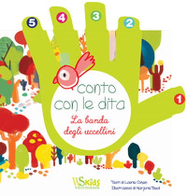 Conto con le dita. La banda degli uccellini - Librerie.coop Conto con le dita. La banda degli uccellini - Librerie.coop