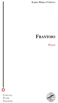 Frantoio - Librerie.coop Frantoio - Librerie.coop