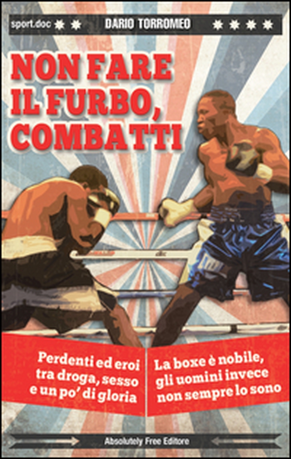 Non fare il furbo, combatti - Librerie.coop Non fare il furbo, combatti - Librerie.coop