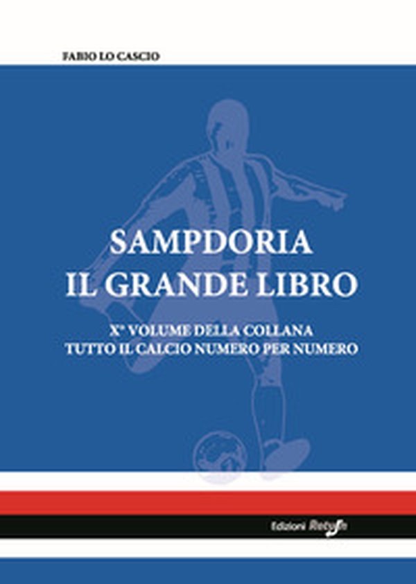 Sampdoria. Il grande libro - Librerie.coop Sampdoria. Il grande libro - Librerie.coop