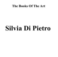 Silvia Di Pietro. The books of the art - Librerie.coop