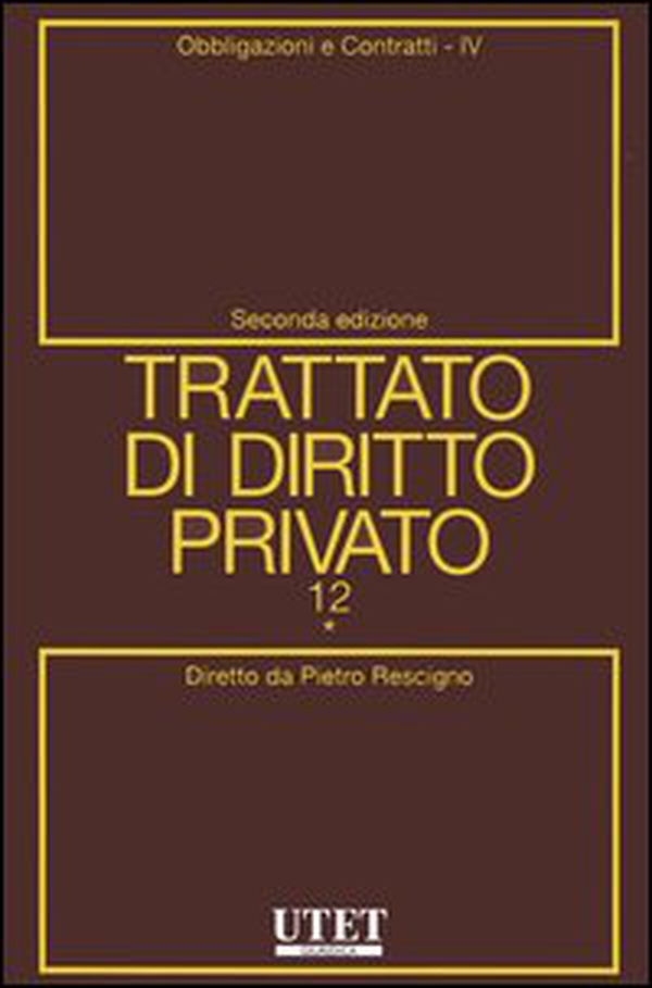 Trattato di diritto privato - Vol. 12\4 - Librerie.coop Trattato di diritto privato - Vol. 12\4 - Librerie.coop