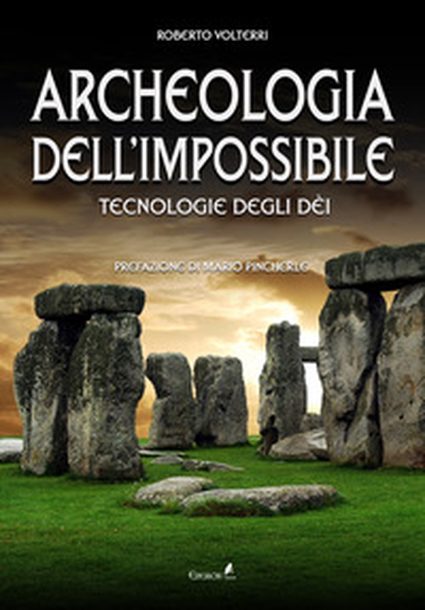 Archeologia dell'impossibile. Tecnologie degli dèi - Librerie.coop Archeologia dell'impossibile. Tecnologie degli dèi - Librerie.coop