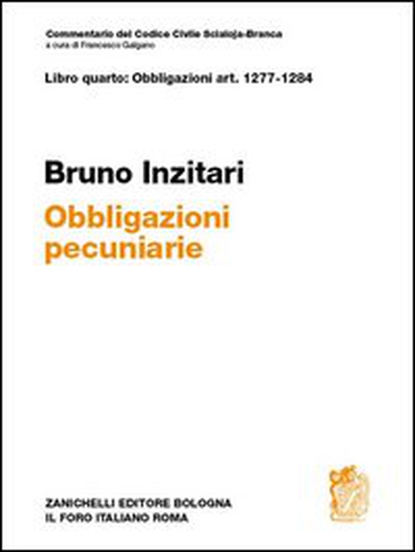 Art.1277-1284. Obbligazioni pecuniarie. Commentario del codice civile - Librerie.coop Art.1277-1284. Obbligazioni pecuniarie. Commentario del codice civile - Librerie.coop
