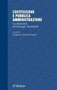 Costituzione e pubblica amministrazione. Un itinerario di Giuseppe Morbidelli - Librerie.coop