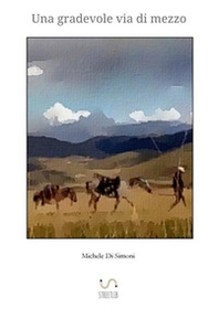 Una gradevole via di mezzo - Librerie.coop