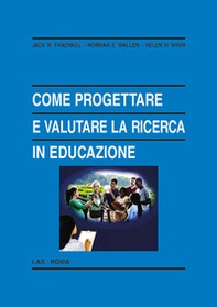 Come progettare e valutare la ricerca in educazione - Librerie.coop