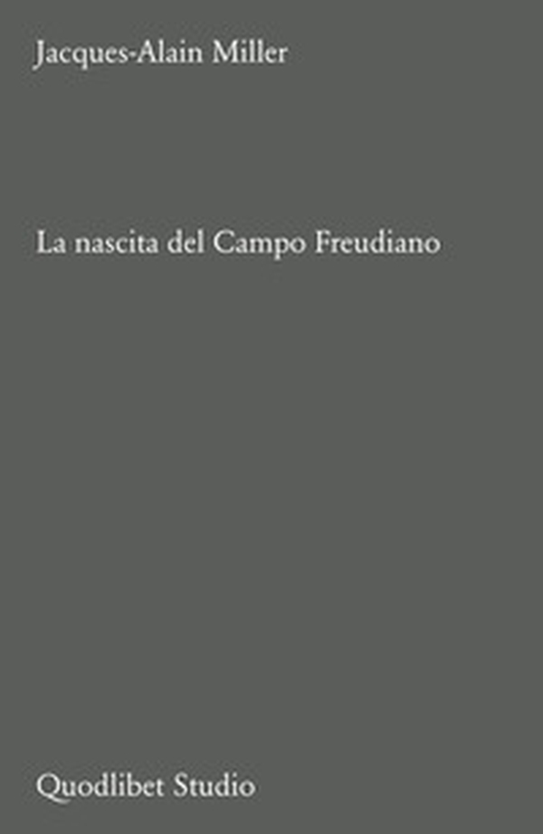 La nascita del Campo freudiano - Librerie.coop La nascita del Campo freudiano - Librerie.coop