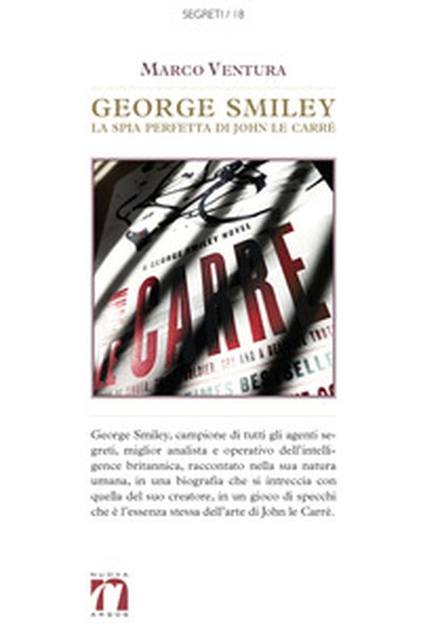 George Smiley. La spia perfetta di John le Carré - Librerie.coop George Smiley. La spia perfetta di John le Carré - Librerie.coop