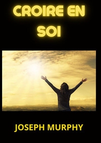 Croire en soi - Librerie.coop
