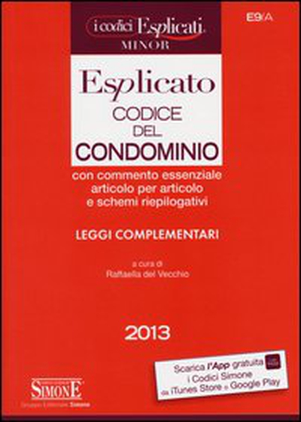 Codice del condominio esplicato. Leggi complementari. Ediz. minore - Librerie.coop Codice del condominio esplicato. Leggi complementari. Ediz. minore - Librerie.coop