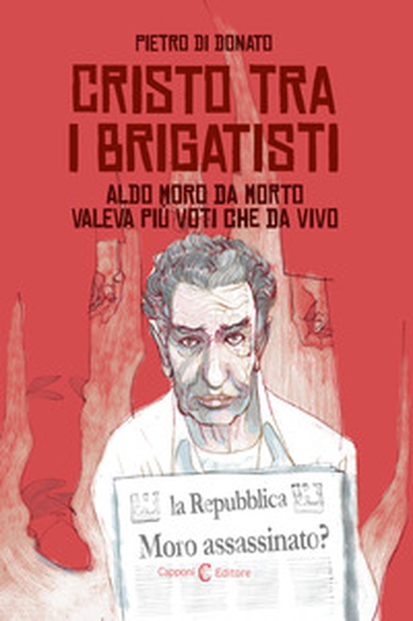 Cristo tra i brigatisti. Ediz. italiana e inglese - Librerie.coop Cristo tra i brigatisti. Ediz. italiana e inglese - Librerie.coop