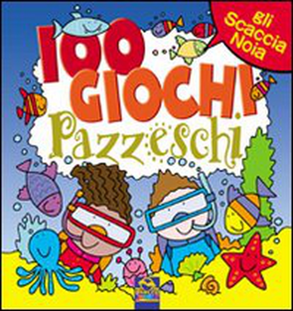 Cento giochi pazzeschi. Blu - Librerie.coop Cento giochi pazzeschi. Blu - Librerie.coop