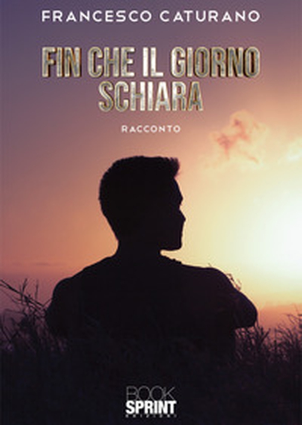Fin che il giorno schiara - Librerie.coop Fin che il giorno schiara - Librerie.coop