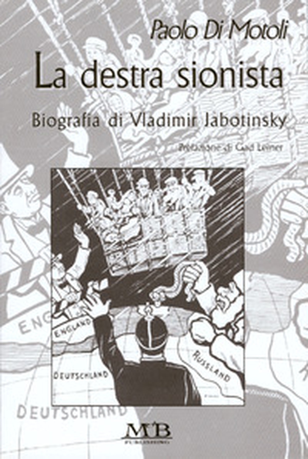 La destra sionista. Biografia di Vladimir Jabotinski - Librerie.coop La destra sionista. Biografia di Vladimir Jabotinski - Librerie.coop