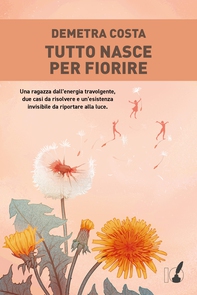 Tutto nasce per fiorire - Librerie.coop