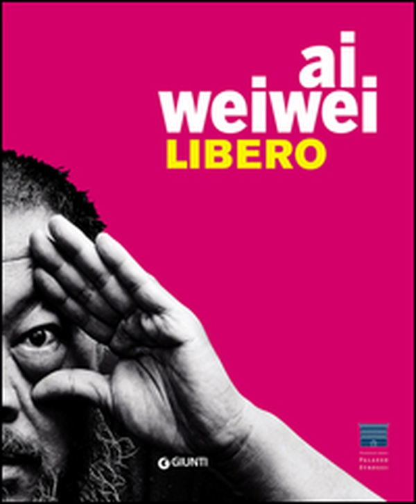 Ai Weiwei. Libero. Ediz. inglese - Librerie.coop Ai Weiwei. Libero. Ediz. inglese - Librerie.coop