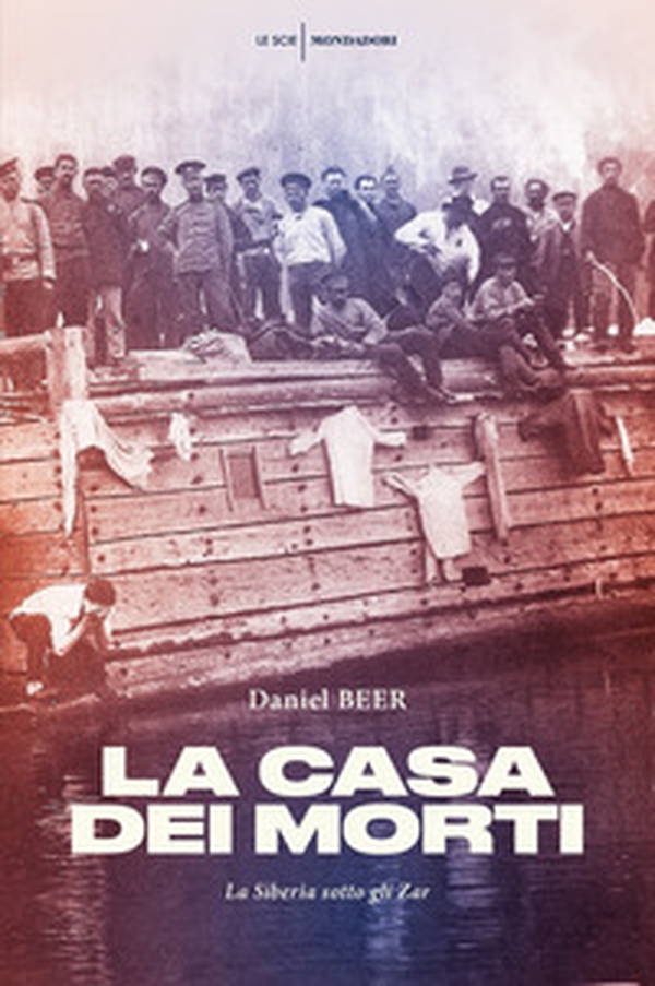 La casa dei morti. La Siberia sotto gli zar - Librerie.coop La casa dei morti. La Siberia sotto gli zar - Librerie.coop