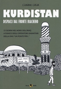 Kurdistan. Dispacci dal fronte iracheno - Librerie.coop Kurdistan. Dispacci dal fronte iracheno - Librerie.coop