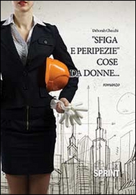 Sfiga e peripezie cose da donne... - Librerie.coop