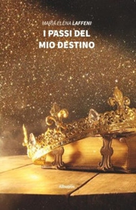 I passi del mio destino - Librerie.coop