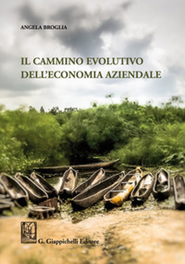 Il cammino evolutivo dell'economia aziendale - Librerie.coop Il cammino evolutivo dell'economia aziendale - Librerie.coop